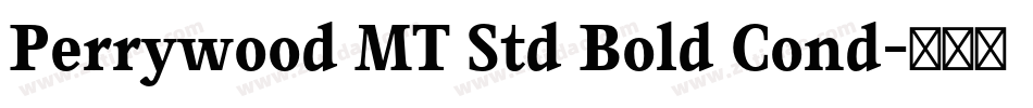 Perrywood MT Std Bold Cond字体转换